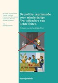 De politie‐reprimande voor minderjarige first offenders van lichte feiten | Jolande uit Beijerse ; Tamar Fischer ; Chiara van Guldener ; Liselotte Postma ; Frank Weerman | 