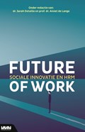 Future of Work | Dr. Annet de Lange ; Dr. Sarah Detaille | 