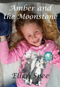 Amber and the Moonstone | Ellen Spee | 
