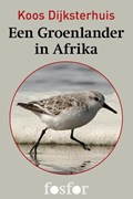 Een Groenlander in Afrika | Koos Dijksterhuis | 