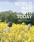World War Two Today | Roger Cremers&, Arnon Grunberg | 