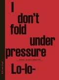 I Don't Fold Under Pressure | Erik van Cuyk | 
