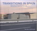 Transitions in Spain | Michiel Schierbeek ; Bert Schierbeek | 