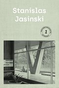 Stanislas Jasinski: Parcours d'Architectes | Véronique Boone ; Maurizio Cohen ; Benoît Moritz | 