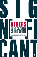 Significant others in de culturele criminologie | Marc Schuilenburg ; Dina Siegel | 