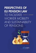 Perspectives of EU Pension Law to facilitate worker mobility and sustainability of pensions | E.S. Schmidt | 