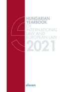 Hungarian Yearbook of International Law and European Law 2021 | Marcel Szabó ; Laura Gyeney ; Petra Lea Láncos | 