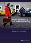 Onder de motorkap van de modernisering | Thijs Jansen ; Merlijn van Hulst | 