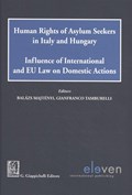 Human Rights of Asylum Seekers in Italy and Hungary | Balázs Maytényi ; Gianfranco Tamburelli | 