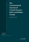 The Constitutional Systems of Central-Eastern, Baltic and Balkan Europe | Angela Di Gregorio | 