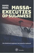 Massaexecuties op Sulawesi | Manon van den Brekel | 