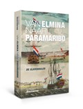 Van Elmina naar Paramaribo | Frank Dragtenstein | 