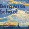 Rondom de Bergense school | Patricia Bracke-Logeman ; Maria Smook-Krikke | 