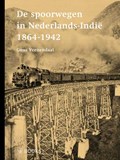 De spoorwegen in Nederlands-Indië 1864-1942 | Guus Veenendaal | 