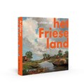 De schilders van het Friese land | Henk Dijkstra | 