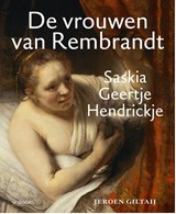 De vrouwen van Rembrandt | Jeroen Giltaij | 9789462585812