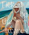 Licked by the waves | Maite van Dijk | 