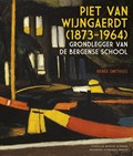 Piet van Wijngaerdt (1873-1946) | Renée Smithuis | 