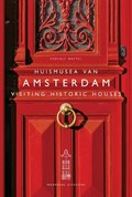 Huismusea van Amsterdam / Visiting Historic Houses | Froukje Wattel | 