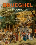 Brueghel en tijdgenoten | Lars Hendrikman ; Dorien Tamis | 