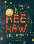 Christmas story as told by HeeHaw, the donkey | Martine Gosselink | 