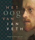 Het oog van Jan Veth | * | 