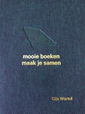 Gijs Wortel de (ver)binder | Alex de Vries ; Gijs Wortel | 