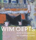 Wim Oepts en de schilders van het zonnige Zuiden | Feico Hoekstra | 