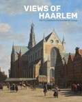 Views of Haarlem | Norbert Middelkoop | 