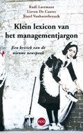 Klein lexion van het managementjargon | Rudi Laermans ; Lieven de Cauter ; Karel Vanhaesebrouck | 