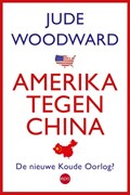 Amerika tegen China | Jude Woodward | 