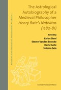 The Astrological Autobiography of a Medieval Philosopher | Steven Vanden Broecke ; Carlos Steel ; David Juste | 