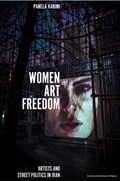 Women, Art, Freedom | Pamela Karimi | 