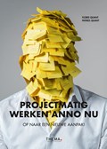 Projectmatig werken anno nu | Floris Quant ; Patries Quant | 