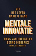 Mentale innovatie | Hans van Breukelen ; Benno Diederiks ; Bas Kodden | 