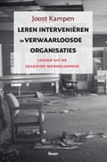 Leren interveniëren in verwaarloosde organisaties | Joost Kampen | 