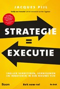 Strategie = Executie | Jacques Pijl | 