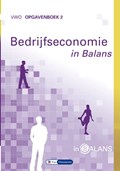 Bedrijfseconomie in Balans vwo Opgavenboek 2 | Sarina van Vlimmeren ; Tom van Vlimmeren | 