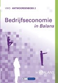 Bedrijfseconomie in Balans vwo Antwoordenboek 2 | Sarina van Vlimmeren ; Tom van Vlimmeren | 