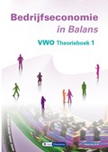 Bedrijfseconomie in Balans vwo theorieboek 1 | Sarina van Vlimmeren ; Tom van Vlimmeren | 
