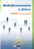 Bedrijfseconomie in Balans Havo Antwoordenboek 2 | Sarina van Vlimmeren ; Tom van Vlimmeren | 