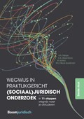 Wegwijs in praktijkgericht (sociaal)juridisch onderzoek | V.A. Meijer ; S.A. Alisentono ; J.M.C. Kotiso ; B.M. Bekenkamp ; M.S. Beck-Soeliman | 