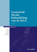 Casuïstiek fiscale behandeling van de DGA | R.P.C. Cornelisse ; N. Idsinga ; J.W.C. Litjens ; A.L. Mertens ; S.J. Mol-Verver ; H.F. van der Weerd-van Joolingen | 