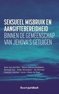 Seksueel misbruik en aangiftebereidheid binnen de gemeenschap van Jehova’s getuigen | Kees van den Bos ; Marie-Jeanne Schiffelers ; Michelle Bal ; Hilke Grootelaar ; Isa Bertram ; Amarins Jansma | 