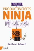 Zo word je een Productiviteits Ninja | Graham Allcott | 