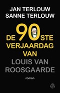 De 90ste verjaardag van Louis van Roosgaarde | Jan Terlouw ; Sanne Terlouw | 