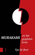 Murakami en het gespleten leven | Ype de Boer | 