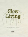 Slow Living | Eva Krebbers | 