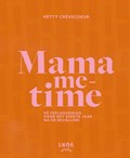 Mama me-time | Hetty Crèvecoeur | 