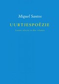 Uurtjespoëzie Laatste selectie in drie volumes | Miguel Santos | 